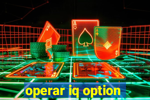 operar iq option